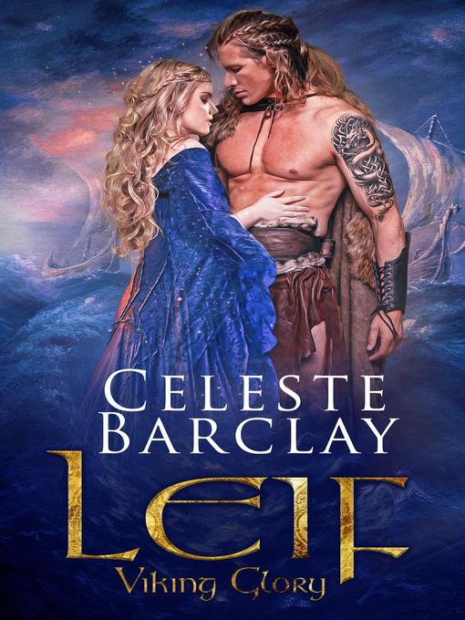 Title details for Leif by Celeste Barclay - Available